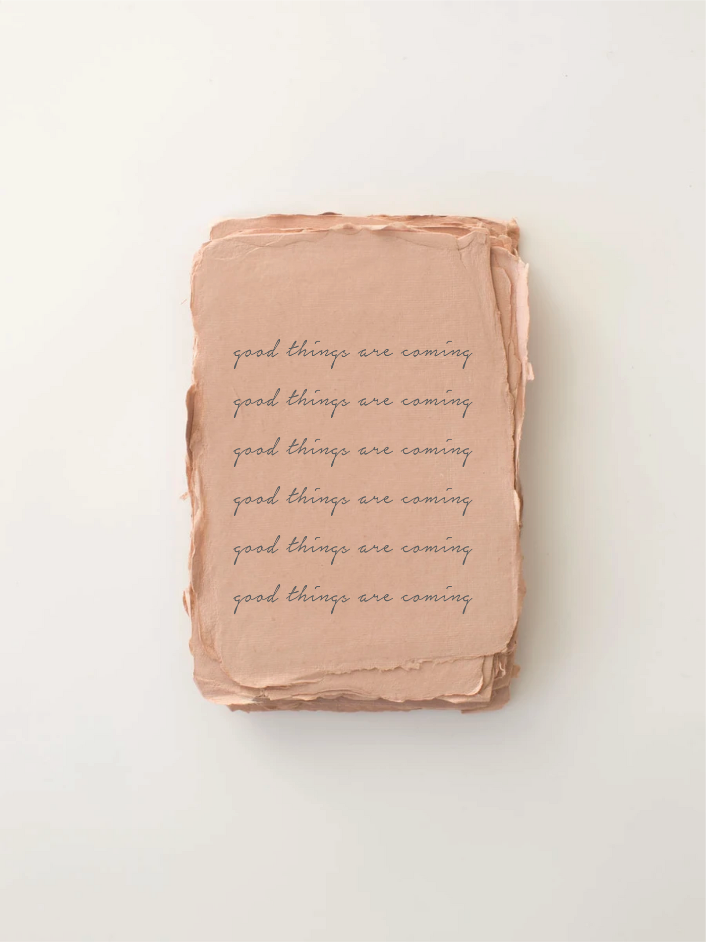 "Good things are coming." Encouragement Card